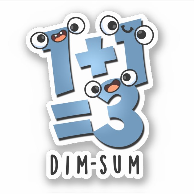 Dim Sum Funny Mathematics Food Pun  Sticker (Front)