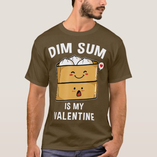 Dim Sum is My Valentine Funny Valentines Day T_Shirt