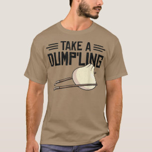 Dim Sums Asian Cooking Foodie Food Pun Chinese Asi T-Shirt