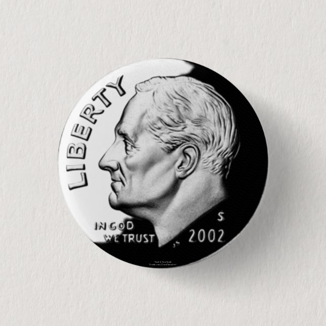Dime Pinback Button (Front)