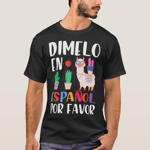 Dimelo En Espanol Bilingual Llama Spanish Teacher T_Shirt