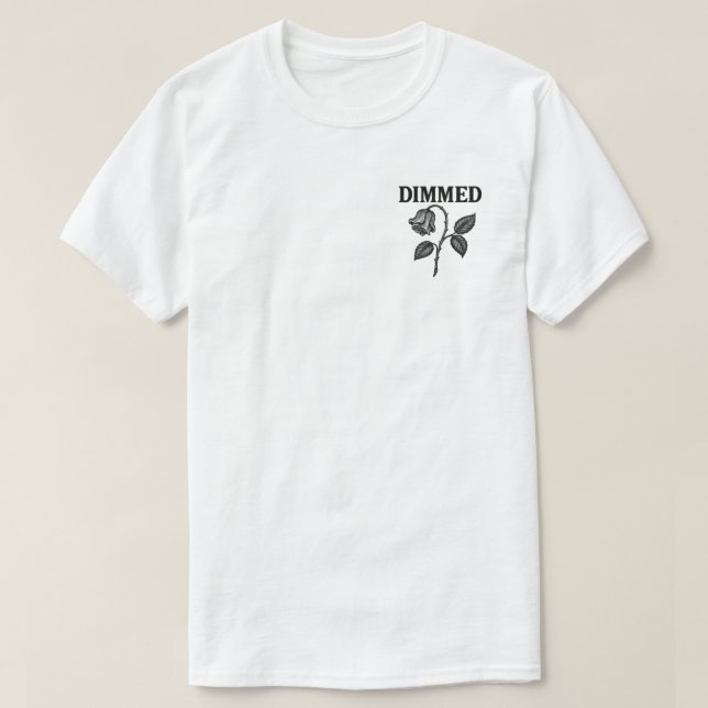 Dimmed T-Shirt (Design Front)