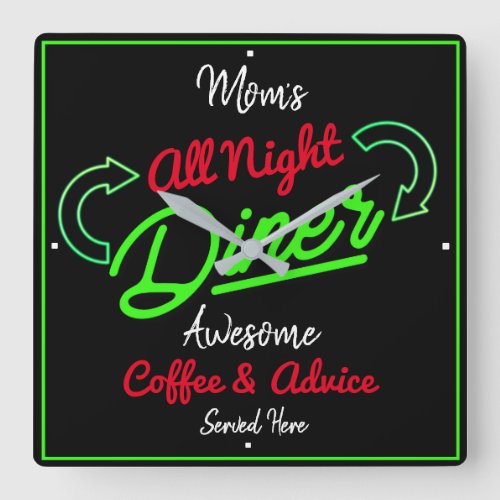Diner Moms Name Neon Green Effect Red Black Funny Square Wall Clock