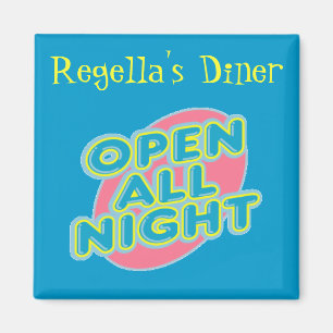 Diner Open All Night Magnet ~ Customize!