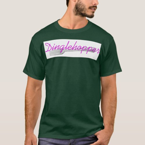 Dinglehopper 2 T_Shirt