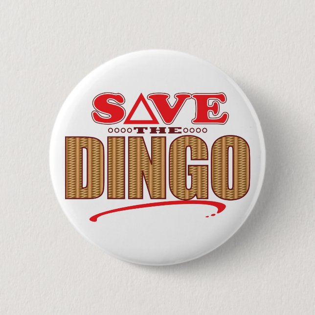 Dingo Save Pinback Button (Front)