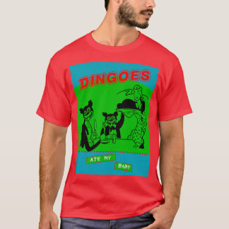 Dingoes Ate My Baby 1 T-Shirt