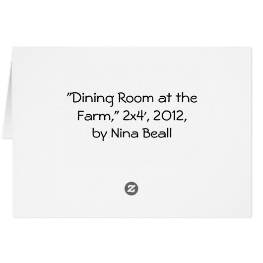 "Dining Room at the Farm," by Nina Beall (Back Horizontal)