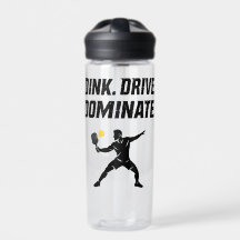 Dink Drive Dominate - Graphic Pickleball Statement