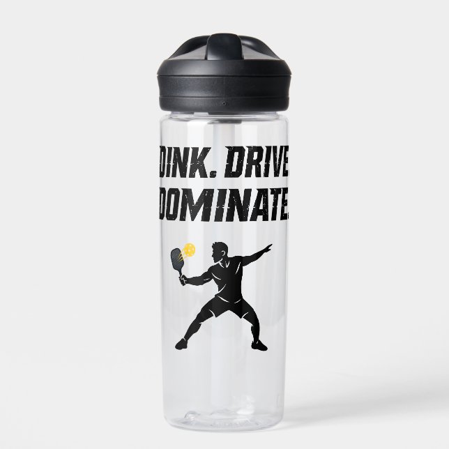 Dink Drive Dominate - Graphic Pickleball Statement Water Bottle (Front)
