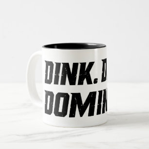 Dink Drive Dominate - Graphic Pickleball Two-Tone Coffee Mug
