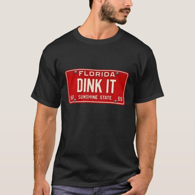 Dink It Pickleball Player Fan Retro License Plate T-Shirt (Front)