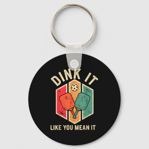 Dink like mean funny pickleball player pickle ball keychain