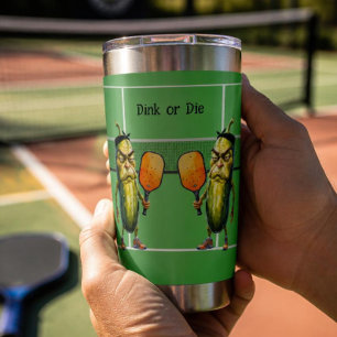 Dink or Die Funny Dill Insulated Tumbler