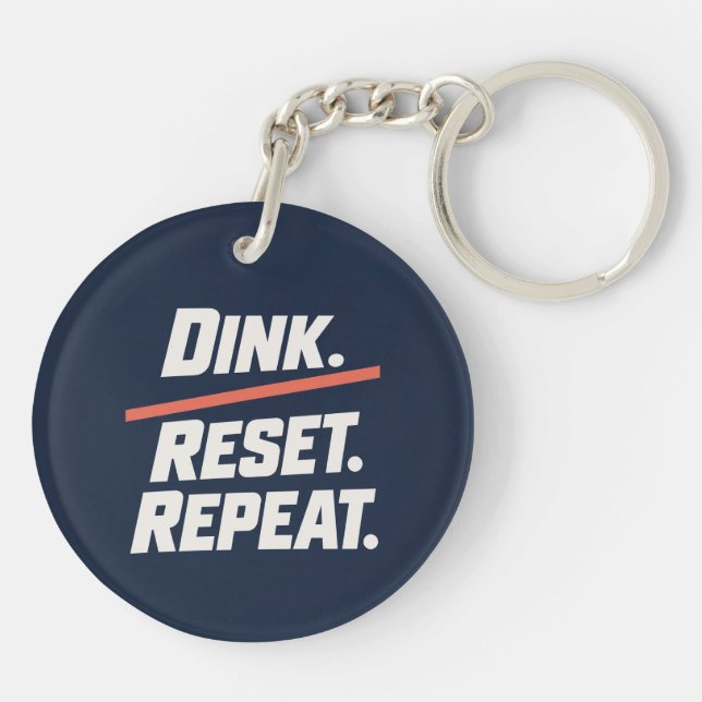 Dink. Reset. Repeat. | Modern Pickleball Paddle Keychain (Back)