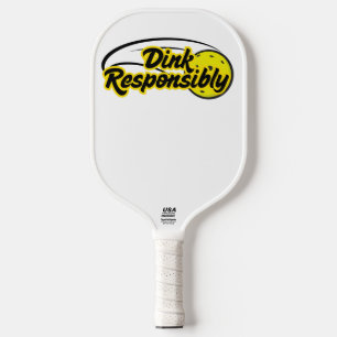 Dink Responsibly Funny Pickleball Carbon Fiber Pickleball Paddle
