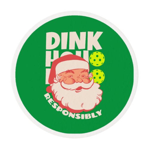 Dink Responsibly  Funny Pink Pickleball Santa  Edible Frosting Rounds