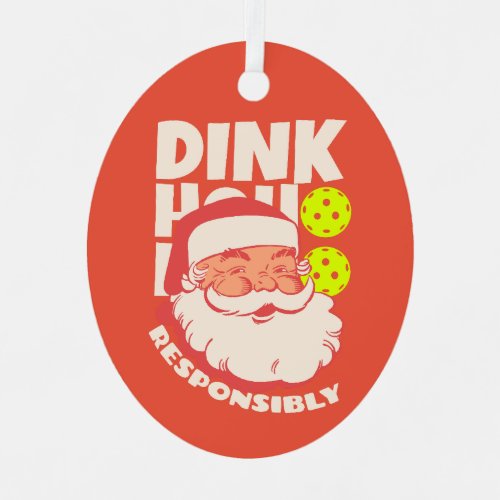 Dink Responsibly Vintage Santa with Pickle Balls  Metal Ornament