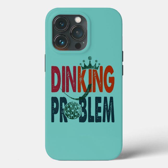 Dinking Problem Pickleball - Court-Side Humor Case-Mate iPhone Case (Back)