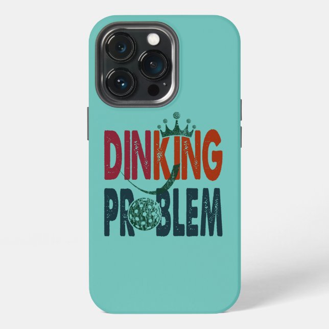 Dinking Problem Pickleball - Court-Side Humor Iphone Case (Back)