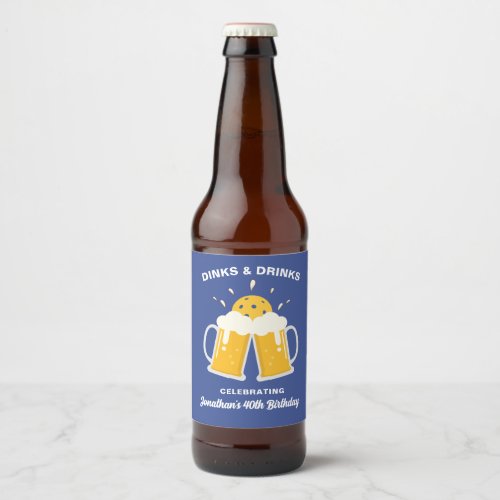 Dinks  Drinks Beer Mugs Clinking Pickleball Beer Bottle Label