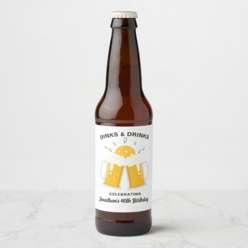 Dinks  Drinks Beer Mugs Clinking Pickleball Beer Bottle Label