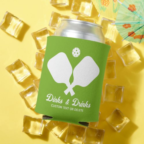 Dinks Drinks Pickleball Paddles Personalized Green Can Cooler