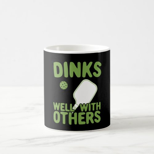 Dinks Well With Others Funny Pickleball Player Coffee Mug