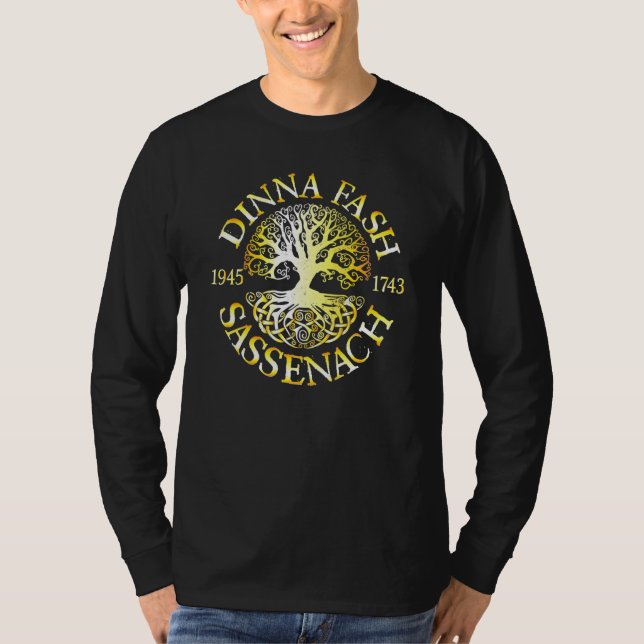 Dinna Fash Sassenach Outlander Celtic Tree Of Life T-Shirt (Front)