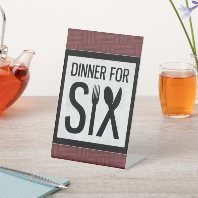 dinner for six Pedestal Sign (In SItu)