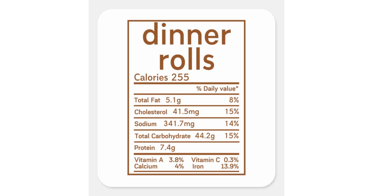 dinner rolls nutrition facts square sticker Zazzle