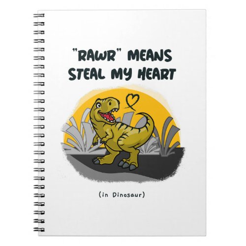 Dino Love Rawr Steals Hearts Notebook