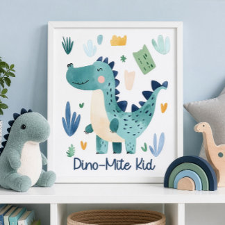 Dino-Mite Kid Cute Blue Dinosaur Nursery Poster