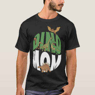 Dino Mom Dinosaur Paleontologist Motherhood Mother T-Shirt