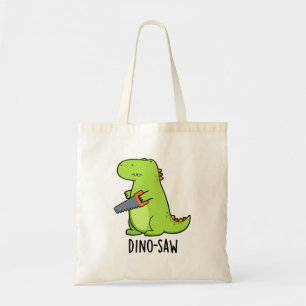 Dino-saw Funny Dinosaur Tool Pun  Tote Bag