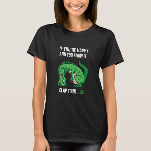 Dino Saying Clap Your Hand Trex  T_Shirt