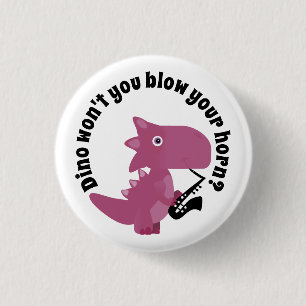 Dino Won't You Blow Your Horn? Button