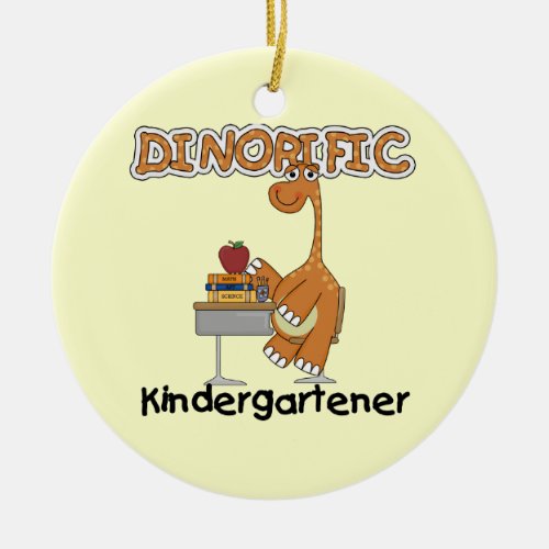 Dinorific Kindergartener T_shirts and Gifts Ceramic Ornament