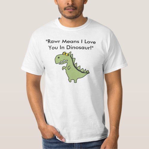 Dinos Rawr Means I Love You In Dinosa T_Shirt