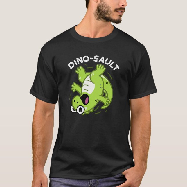 Dinosault Funny Dinosaur Pun Dark BG T-Shirt (Front)