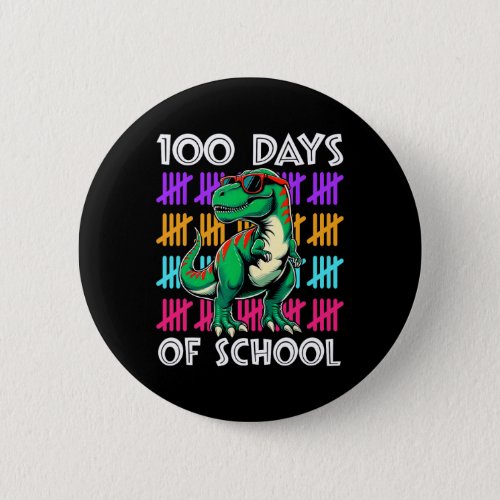 Dinosaur 100 Days Of School Teacher Student Boys K Button