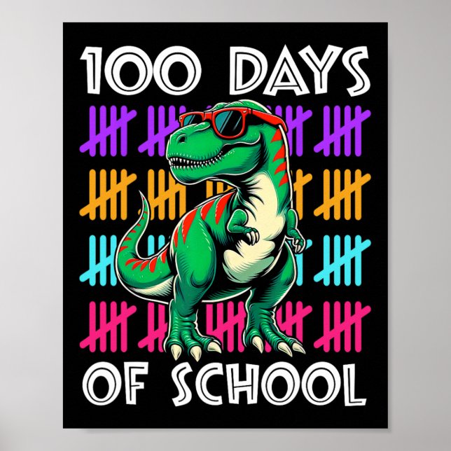 Dinosaur 100 Days Of School Teacher Student Boys K Poster (Front)