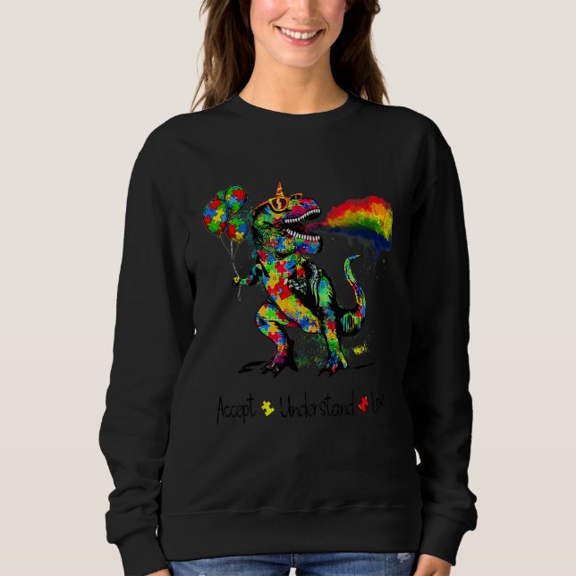 Dinosaur Accept Understand Love Autism Awareness M Sweatshirt (Front)