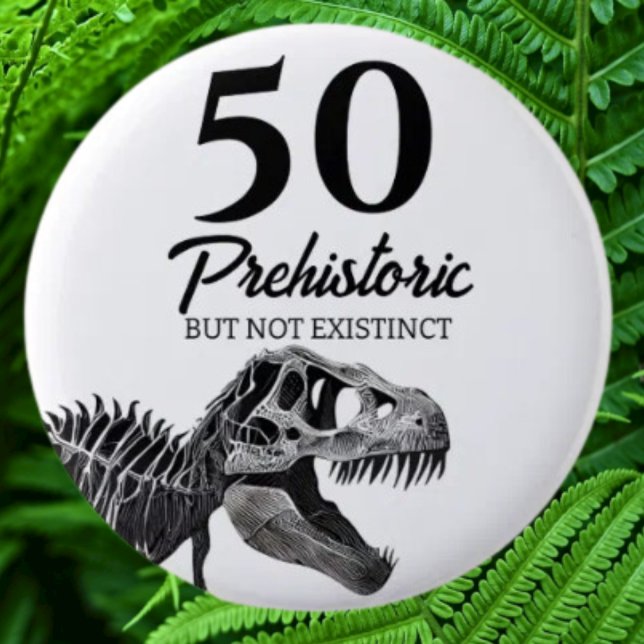 Dinosaur AGED Birthday  Button (Funny AGED Birthday Button )