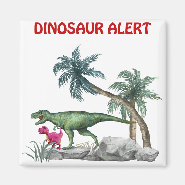 Dinosaur Alert Magnet (Front)