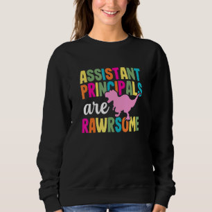 Dinosaur Assistant Principal School Teacher Apprec Sweatshirt