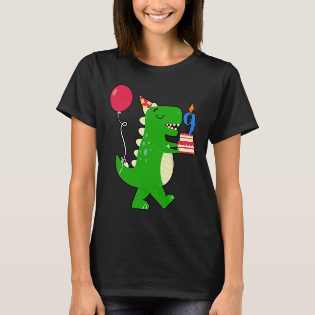 Dinosaur Birthday 9th Year Old Humor Balloons And  T-Shirt (Front)