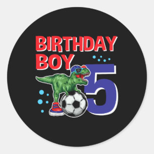 Dinosaur Birthday Boy 5 Year Old Dino Soccer Birth Classic Round Sticker