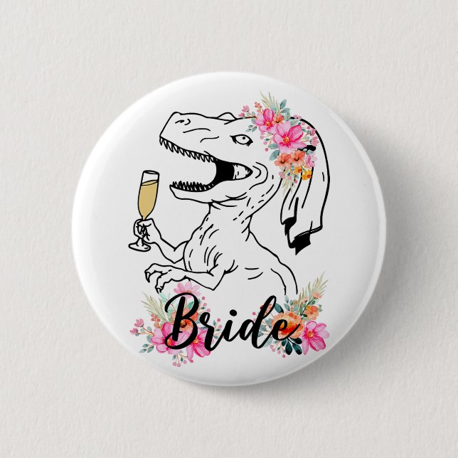 Dinosaur Bride Bridesmaid Floral Bachelorette Part Button (Front)