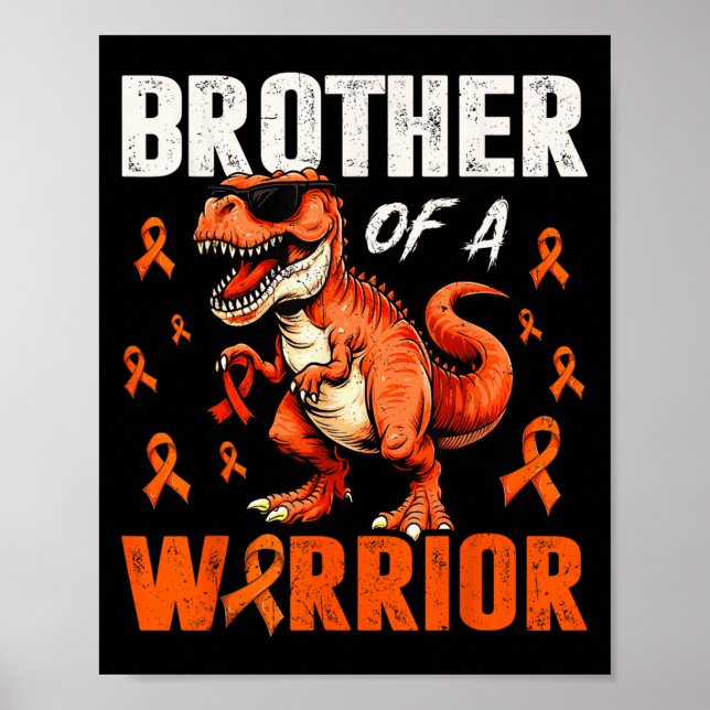 Dinosaur Brother Of Warrior Leukemia Awareness Sup Poster (Front)